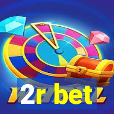 2r bet